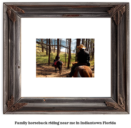 family horseback riding near me in Indiantown, Florida